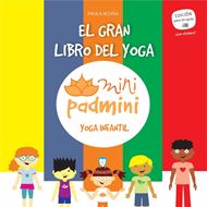 Imagen de EL GRAN LIBRO DEL YOGA, MINIPADMINI, YOGA INFANTIL